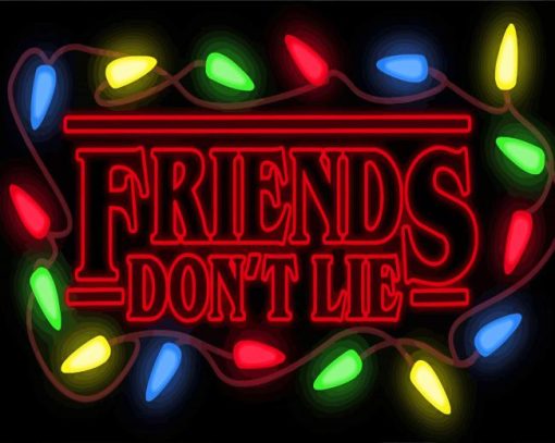 Friends Dont Lie Art Diamond Paintings