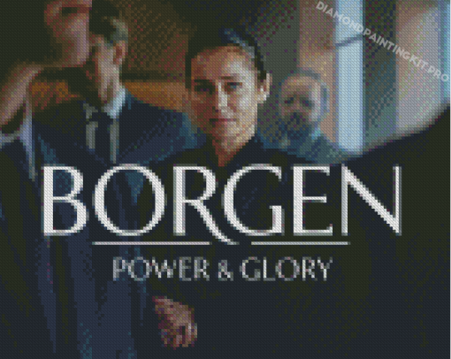 Borgen Power And Glory Diamond Painting