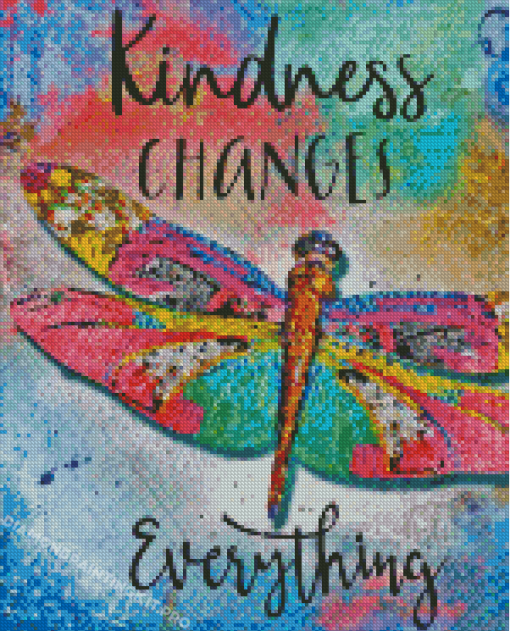 Kindness Change Everything Diamond Painting