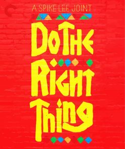 Do The Right Thing Poster Diamond Painting