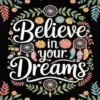Believe In Your Dreams Diamond Painting